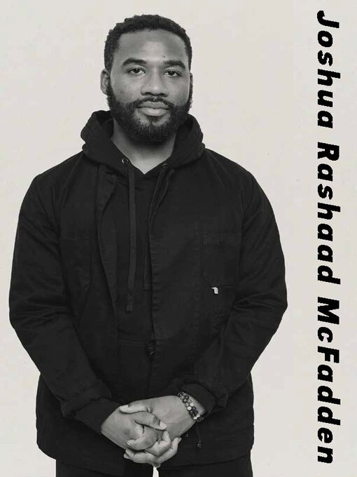Title details for Joshua Rashaad McFadden by Francesca Padilla - Available